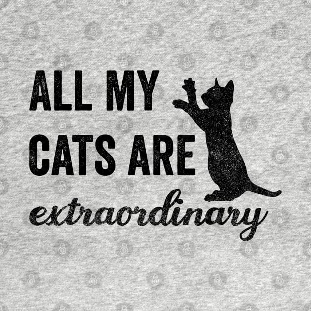 All My Cats Are Extraordinary by Miozoto_Design